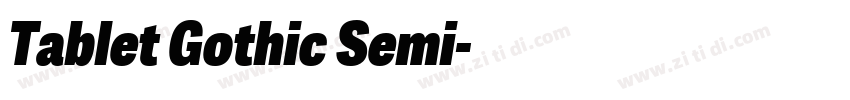 Tablet Gothic Semi字体转换